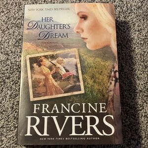 Her Daughter's Dream by Francine Rivers
